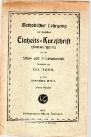 Methodischer Lehrgang der deutschen Einheits-Kurzschrift (Reichskurzschrift) 1. Teil: Verkehrsschrift