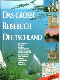 Das große Reisebuch Deutschland : Die schönsten Reiseziele 