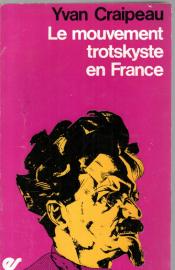 Le mouvement trotskyste en France - Des origines aux enseignements de mai 68.
