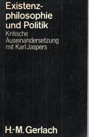 Existenzphilosophie und Politik : krit. Auseinandersetzung mit Karl Jaspers. Hrsg. von Dieter Bergner u. Reinhard Mocek