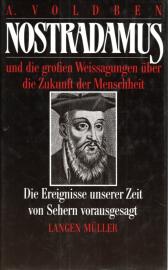 Nostradamus und die grossen Weissagungen