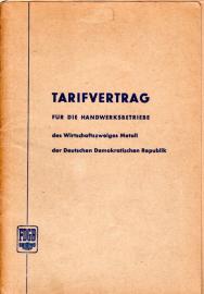 Tarifvertrag für die Handwerksbetriebe des Wirtschaftszweiges Metall der DDR 