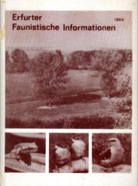 Erfurter Faunistische Informationen 1984.