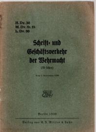 Schrift- und Geschäftsverkehr der Wehrmacht. H.Dv.30 / M.Dv.Nr. 15 / L. Dv. 30