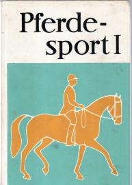 Pferdesport. Bd. 1 : Ein Handbuch für Trainer, Übungsleiter und Aktive 
