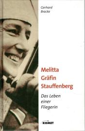 Melitta Gräfin Stauffenberg - Das Leben einer Fliegerin