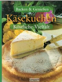 Käsekuchen : Köstliche Vielfalt 