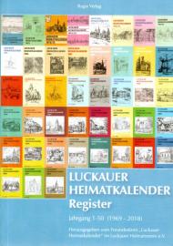Luckauer Heimatkalender Register: Jahrgang 1-50 (1969-2018)