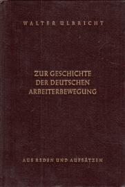 Zur Geschichte der Deutschen Arbeiterbewegung Aus Reden und Aufsätzen; Band V: 1954 - 1956