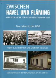 Zwischen Havel und Fläming: Heimatkalender Potsdam-Mittelmark 2023