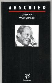 Abschied. Dank an Willy Brandt