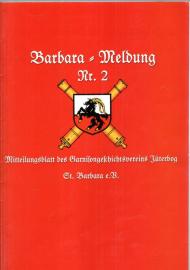 Barbara-Meldung Nr. 2 Mitteilungsblatt des Garnisongeschichtsvereins St. Barbara