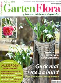 GartenFlora gärtnern, erleben und genießen. 67. Jg. Ausgabe Februar 2016