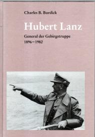 Hubert Lanz. General der Gebirgstruppe. 1896-1982