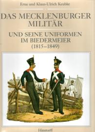 Das Mecklenburger Militär und seine Uniformen im Biedermeier
