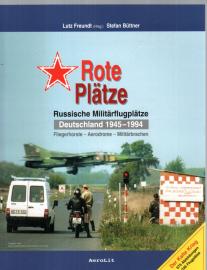 Rote Plätze: Russische Militärflugplätze in Deutschland 1945-1994