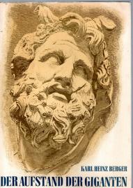 Der Aufstand der Giganten. Geschichte und Sage um den großen Altar von Pergamon