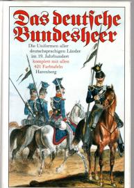 Das deutsche Bundesheer. Nach dem Uniformwerk aus den Jahren 1835 bis 1843