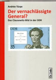 Der vernachlässigte General?: Das Clausewitz-Bild in der DDR