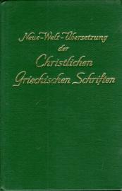Neue -Welt-Übersetzung der Christlichen Griechischen Schriften. übersetzt nach der englischen Wiedergabe von 1961