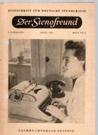 Der Stenofreund : Zeitschrift für Deutsche Stenografie 8. Jhg. Heft Nr. 4, April 1957