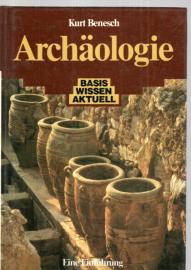 Archäologie. Eine Einführung