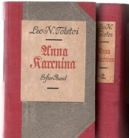 Anna Karenina. In zwei Bänden. Ein Roman in acht Teilen. Anna Karenina. In zwei Bänden. Ein Roman in acht Teilen.