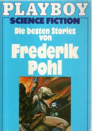 Die besten Stories von Frederik Pohl.