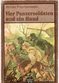 Vier Panzersoldaten und ein Hund Vier Panzersoldaten und ein Hund