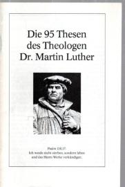 Die 95 Thesen des Theologen Dr. Martin Luther