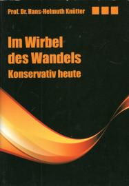 Im Wirbel des Wandels. Konservativ heute