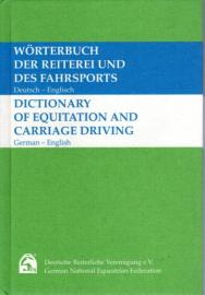 Wörterbuch der Reiterei und des Fahrsports /Dictionary of Equitation and carriage driving: Deutsch-Englisch