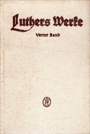 Luthers Werke in Auswahl - Vierter Band.