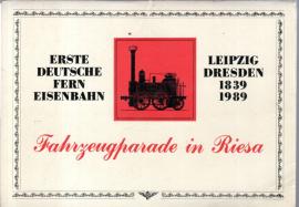 Fahrzeugparade in Riesa - erste Deutsche Ferneisenbahn Leipzig Dresden 1839 - 1989.