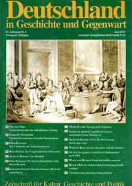 Deutschland in Geschichte und Gegenwart, Zeitschrift für Kultur, Geschichte und Politik. 63 Jg, Nr. 2 Juni 2015