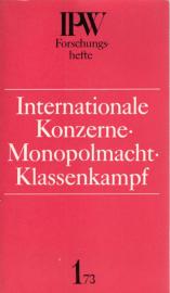  Internationale Konzerne. Monopolmacht. Klassenkampf. Die Rolle der internationalen Konzerne in der kapitalistischen Weltwirtschaft