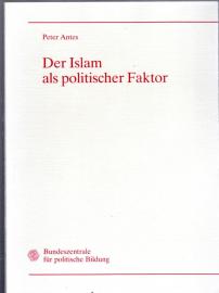 Der Islam als politischer Faktor 