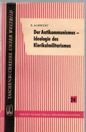 Der Antikommunismus-Ideologie des Klerikalmilitarismus 