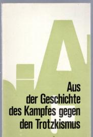 Aus der Geschichte des Kampfes gegen den Trotzkismus (1903 - 1927)