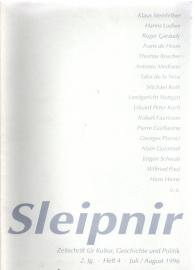 Sleipnir : Zeitschrift für Kultur, Geschichte und Politik 2. Jg. Heft 4 , Juli/Aug. 1996 Sleipnir : Zeitschrift für Kultur, Geschichte und Politik 2. Jg. Heft 4 , Juli/Aug. 1996