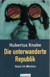 Die unterwanderte Republik: Stasi im Westen