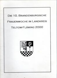 Die 10. Brandenburgische Frauenwoche im Landkreis Teltow-Fläming 2000