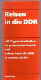 Merkblatt Reisen in die DDR mit Tagesaufenthalten im grenznahen Bereich und Reisen durch die DDR in andere Länder