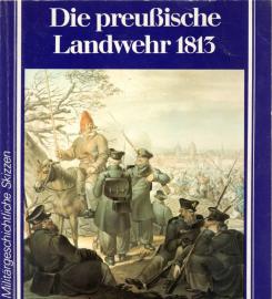 Die preußische Landwehr 1813
