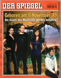 Der Spiegel Nr. 45/2007 05.11.2007 Geboren am 9. November 1989 Die Kinder des Mauerfalls werden volljährig