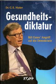 Gesundheitsdiktatur: Bill Gates’ Angriff auf die Demokratie