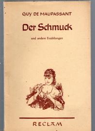Der Schmuck und andere Erzählungen. Aus dem Französischen von Hans Gersdorf.