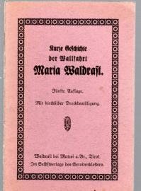 Kurze Geschichte der Wallfahrt Maria Waldrast