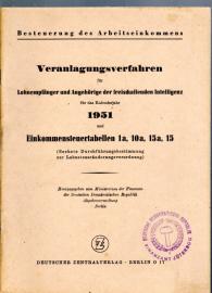 Veranlagungsverfahren für Lohnempfänger und Angehörige der freischaffenden Intelligenz für das Kalenderjahr 1951