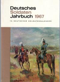 Deutsches Soldaten-Jahrbuch 1967. 15. Deutscher Soldatenkalender
